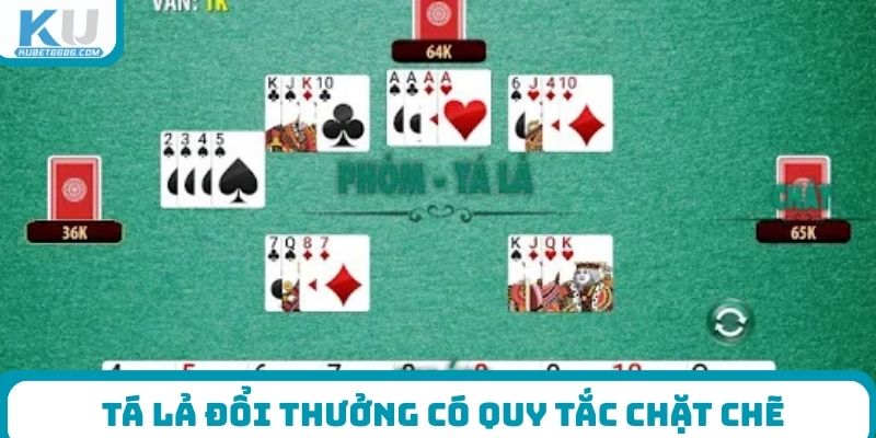 Tá lả đổi thưởng có quy tắc chặt chẽ
